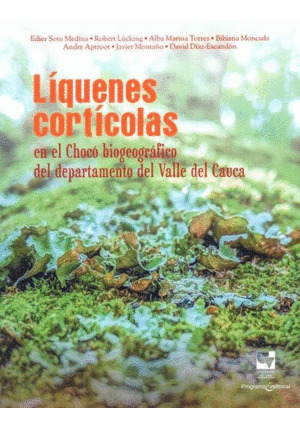 Libro Líquenes Cortícolas En El Chocó Biogeográfico Del Dep