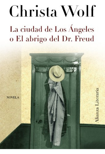 La Ciudad De Los Angeles O El Abrigo Del Dr Freud -alianza L