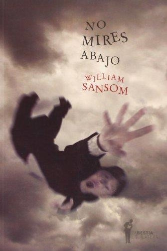 Libro No Mires Abajo - Sansom William