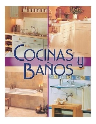 Cocinas Y Baños - 4 Tomos