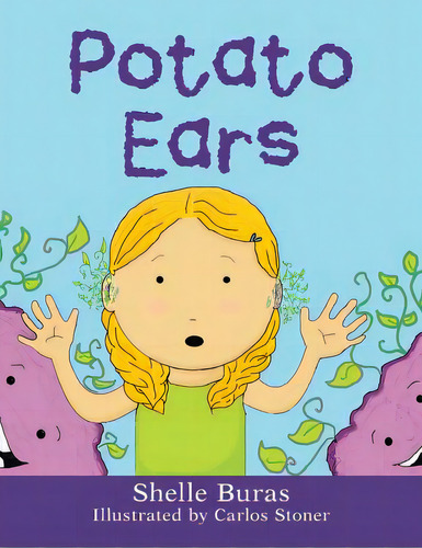 Potato Ears, De Buras, Shelle. Editorial Authorhouse, Tapa Blanda En Inglés