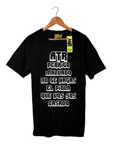 Remera Damas Gratis Atr Perrito Malvado No Te Hagas El Piola