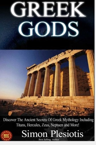 Greek Gods 3 In 1 Discover The Mythology Of Ancient Greece (