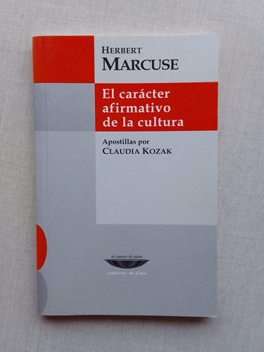 El Carácter Afirmativo De La Cultura Herbert Marcuse 2011