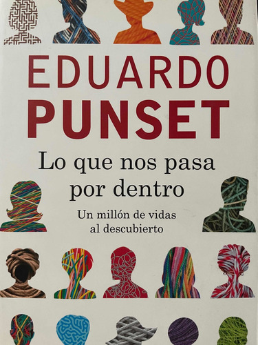 Lo Que Nos Pasa Por Dentro. Eduardo Punset