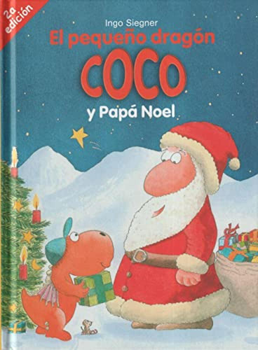 El Pequeno Dragon Coco Y Papa Noel - Siegner Ingo