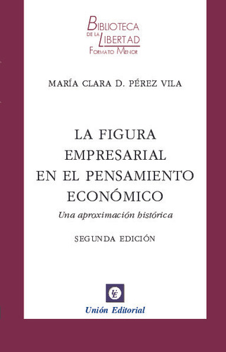 Libro La Figura Empresarial En El Pensamiento Economico. V8