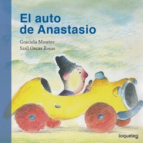 Libro El Auto De Anastasio De Graciela Montes