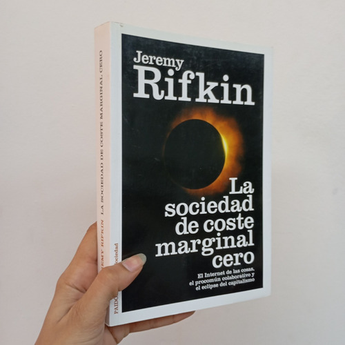 La Sociedad De Coste Marginal Cero. J. Rifkin. Paidós (Usado)