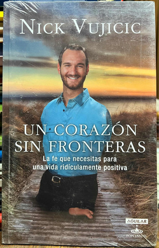 Un Corazón Sin Fronteras - Nick Vujicic