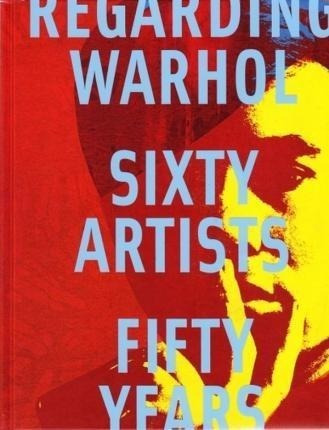 Regarding Warhol - Mark Rosenthal