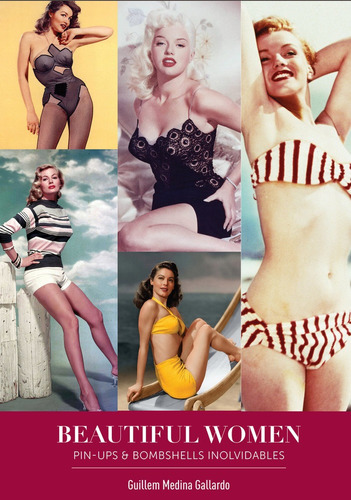 Beautiful Women. Pin-ups Y Bombshells Inolvidables - Medi...