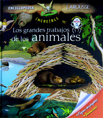 Los Grandes Trabajos De Los Animales, De Varios Autores. Serie 6072102804, Vol. 1. Editorial Difusora Larousse De Colombia Ltda., Tapa Blanda, Edición 2010 En Español, 2010