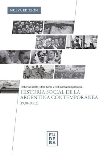 Historia Social De La Argentina Contemporanea - Eudeba
