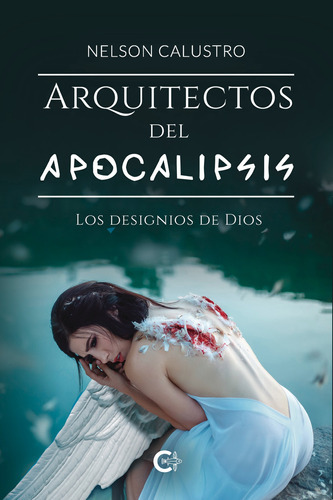 Arquitectos Del Apocalipsis - Calustro, Nelson  - * 