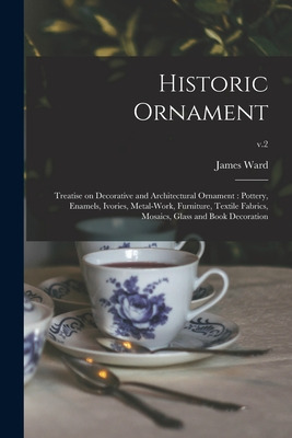 Libro Historic Ornament: Treatise On Decorative And Archi...