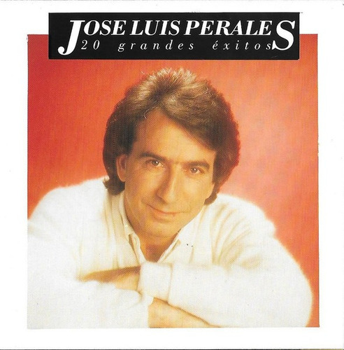 Jose Luis Perales 20 Grandes Exitos Cd