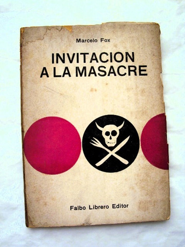 Marcelo Fox Invitación A La Masacre Falbo 1965 No Envio L50