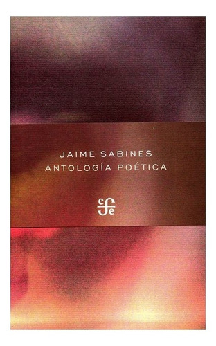 Libro: Antología Poética | Jaime Sabines