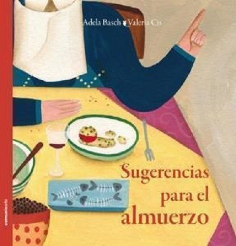 Sugerencias Para El Almuerzo - Basch Y Cis - Tapa Dura, De Basch, Adela. Editorial Comunicarte, Tapa Dura En Español, 2013