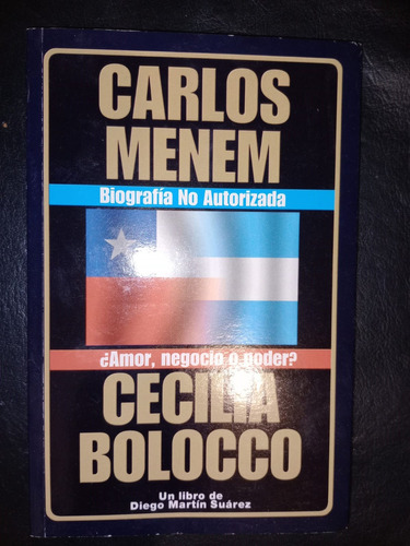 Libro Carlos Menem Cecilia Bolocco Diego Martín Suárez