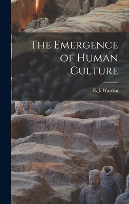 Libro The Emergence Of Human Culture - Warden, C. J. (car...