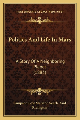 Libro Politics And Life In Mars: A Story Of A Neighboring...