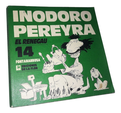 Inodoro Pereyra 14 - Fontanarrosa / Primera Edicion 1989