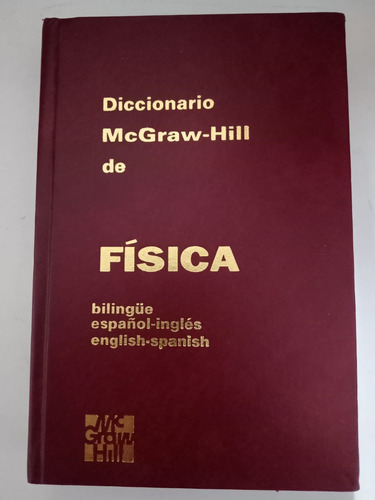 Diccionario Mc Graw Hill De Física Bilingüe - Tapa Dura