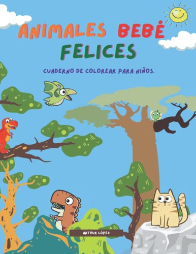 Animales Bebe Felices Libro De Colorear Para Niños Pequeños: