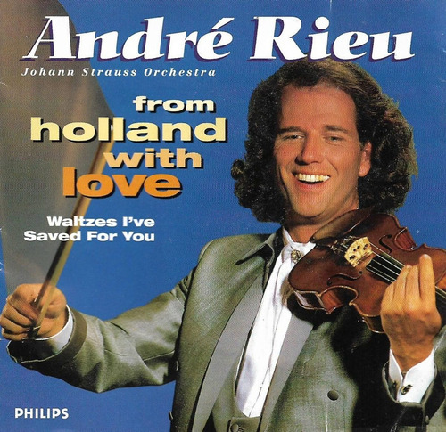 André Rieu - From Holland With Love