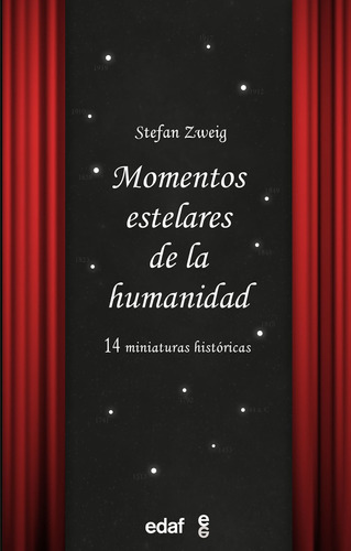 Momentos Estelares De La Humanidad - Zweig  - *