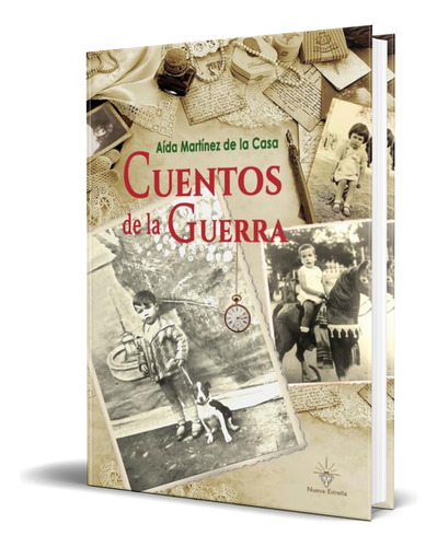 Libro Cuentos De La Guerra Aida Martinez De La Casa Original