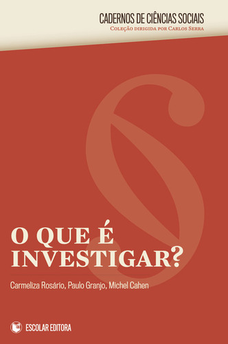 Que É Investigar?, O - Rosário, Carmeliza