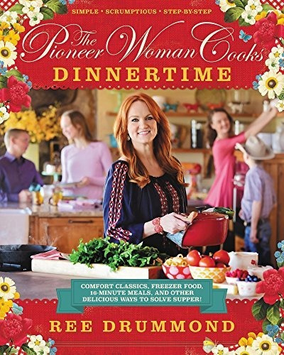 Book : The Pioneer Woman Cooks Dinnertime - Comfort...