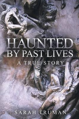Libro Haunted By Past Lives - Sarah Truman