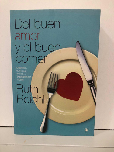 Del Buen Amor Y El Buen Comer