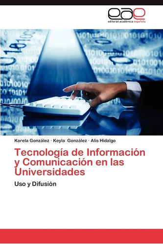 Libro: Tecnología De Información Y Comunicación En Las Unive