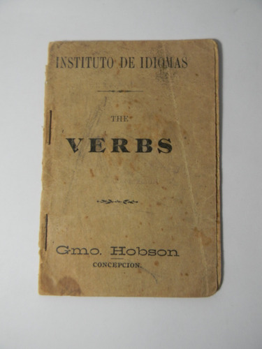The Verbs Concepción Gmo. Hobson 1904 Verbos
