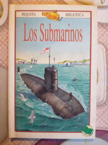 Los Submarinos - Pequeña Biblioteca - Larousse