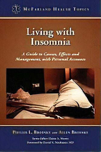 Living With Insomnia : A Guide To Causes, Effects And Management, With Personal Accounts, De Phyllis L. Brodsky. Editorial Mcfarland & Co  Inc, Tapa Blanda En Inglés