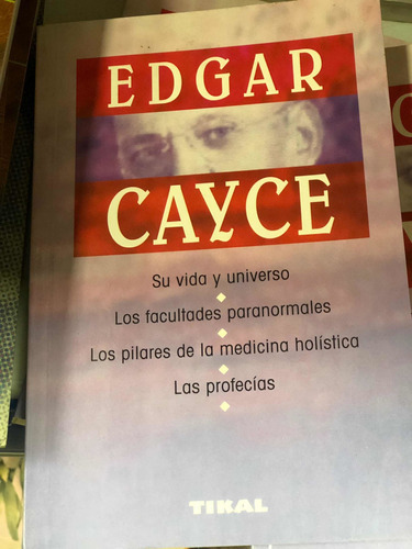 Edgar Cayce - Biografía - Tikal - Medicina Holistica 