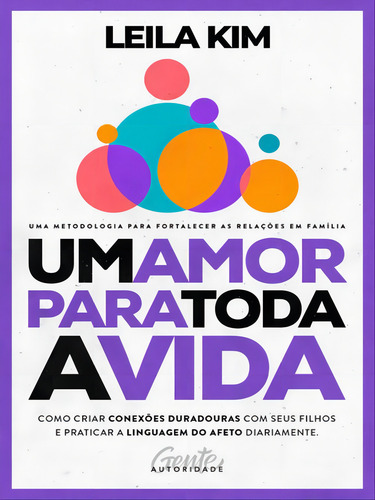 Um Amor Para Toda A Vida, De Kim, Leila. Editora Autoridade, Capa Mole