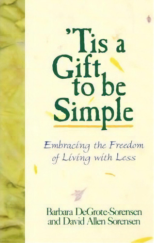 'tis A Gift To Be Simple, De David Allen Sorensen. Editorial Augsburg Fortress, Tapa Blanda En Inglés