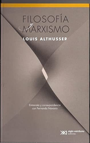 Filosofia Y Marxismo - Entrevista Por Fernando Navarro - Alt