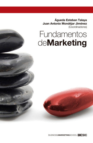 Fundamentos De Marketing, De Esteban Talaya, Águeda. Esic Editorial, Tapa Blanda En Español