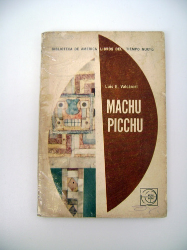 Machu Picchu Luis Valcarcel Eudeba Inca Peru Papel Ok Boedo