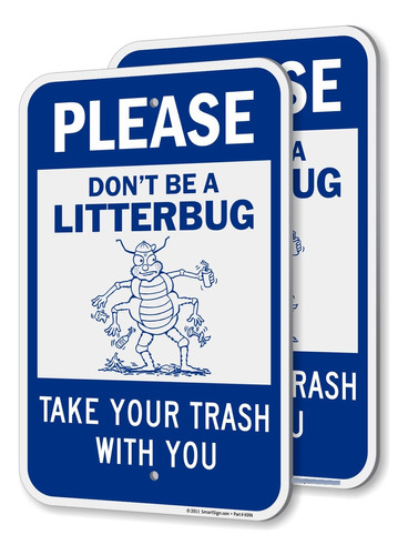 Smartsign Letrero Don't Be Litterbug  2 Unidad Lleva Basura
