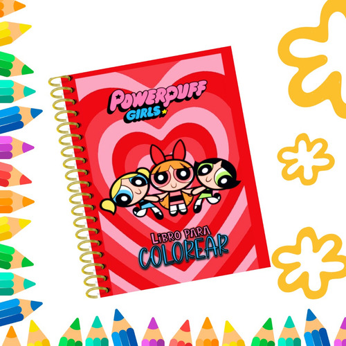 Libro Para Colorear Chicas Super Poderosas
