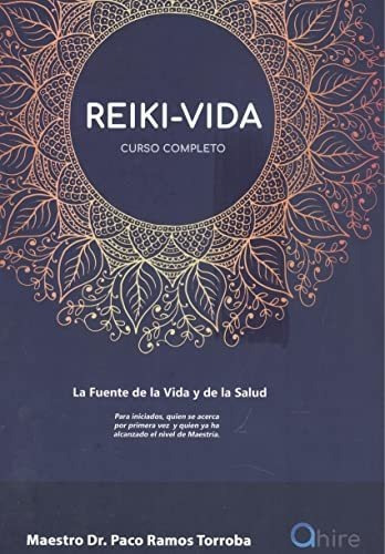 Reiki-vida Curso Completo - Ramos Torroba Paco